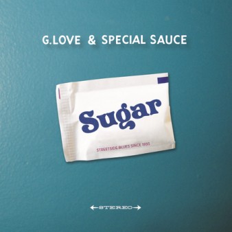 G. Love & Special Sauce - Sugar